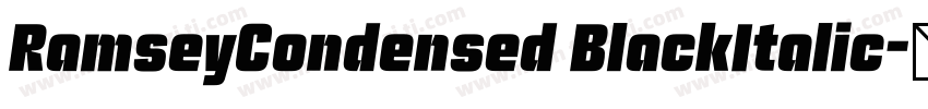 RamseyCondensed BlackItalic字体转换